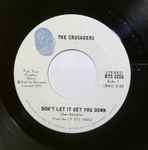 The Crusaders - Don't Let It Get You Down