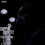 Gil Cuppini Quintet - Gil Cuppini Quintet