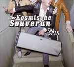 Der Kosmische Souverän - The Spin