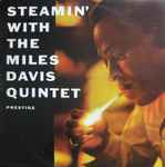The Miles Davis Quintet - Steamin' With The Miles Davis Quintet