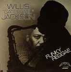 Willis "Gator Tail" Jackson* - Funky Reggae