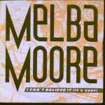 Melba Moore - I Can't Believe It (It's Over)