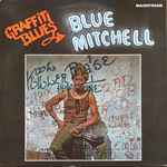Blue Mitchell - Graffiti Blues