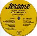 Jerome* - It's Mine And You Don't Own It / Home Grown Blue Eyed Soul