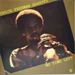 Chico Freeman Quartet - No Time Left