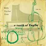 Billy Taylor Trio - ...A Touch Of Taylor