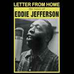 Eddie Jefferson - Letter From Home