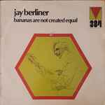 Jay Berliner - Bananas Are Not Created Equal