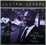 Julian Joseph - The Other Side Of Town
