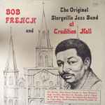 Bob French And The Original Storyville Jazz Band* - Bob French And The Original Storyville Jazz Band