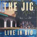 The Jig - Live In Rio