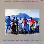 Willie & The Mighty Magnificents - With Skip Sonny And Pace Brothers On Scene '70