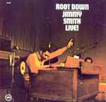Jimmy Smith - Root Down Live!