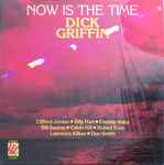 Dick Griffin - Now Is The Time