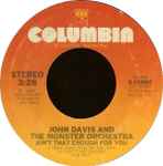 John Davis And The Monster Orchestra* - Ain't That Enough For You / Disco Fever