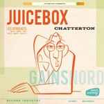 Juicebox (2) - Chatterton
