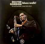Dexter Gordon - Blues Walk! The Montmartre Collection Vol. II
