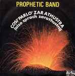Prophetic Band - Così Parlò Zarathustra (Also Sprach Zarathustra)