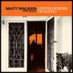 Matt Walker (2), Ben Franz - United States Of Alpho