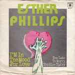 Esther Phillips - I'm In The Mood For Love / Too Late To Worry, Too Blue To Cry