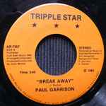 Paul Garrison - Break Away / Hold On To Love