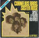 Cornelius Brothers & Sister Rose - Since I Found My Baby
