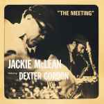 Jackie McLean Featuring Dexter Gordon - The Meeting Vol. 1