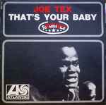 Joe Tex - That's Your Baby