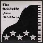 The Bobbette Jazz All-Stars - The Bobbette Jazz All-Stars