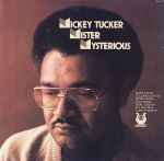 Mickey Tucker - Mister Mysterious