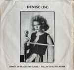 Denise (DJ) - Lovin' Is Really My Game / Fallin' In Love Again
