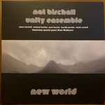 Nat Birchall Unity Ensemble - New World