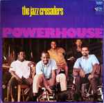 The Jazz Crusaders* - Powerhouse
