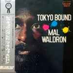 Mal Waldron - Tokyo Bound
