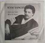 Kym Yancey - We're So Happy / Jimmy And Sally