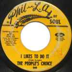 The People's Choice* - I Likes To Do It / Big Ladies Man