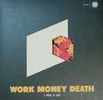 Work Money Death - A Portal To Here