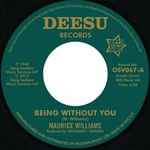 Maurice Williams - Being Without You / Return