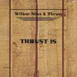 Wilbur Niles & Thrust* - Thrust Is