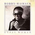 Bobby Womack - Gypsy Woman