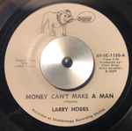 Larry Hobbs* - Money Can't Make A Man