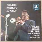 Miles Davis & The Modern Jazz Giants - Miles, Monk & Milt