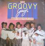 The Groovy Guys (2) - Baby I Need Your Love / Our Night