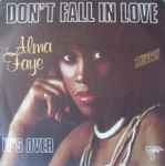 Alma Faye - Don't Fall In Love 
