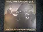 Jack Van Poll - For The Love Of Jazz (Live In South Africa)