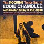 Eddie Chamblee - The Rocking Tenor Sax Of Eddie Chamblee