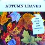 University Of Kansas Jazz Choir I, University Of Kansas Jazz Ensemble I - Autumn Leaves