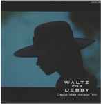 David Matthews Trio - Waltz For Debby