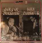 Jay Jay Johnson*, Milt Jackson - A Date In New York Vol. 1