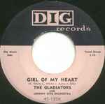 The Gladiators (3) With Johnny Otis Orchestra* - Girl Of My Heart / My Baby Doll